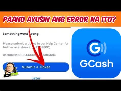 code wv1|Paano ayusin ang gcash na may error code na submit a ticket.